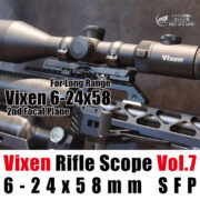 Vixen Rifle Scope ビクセンライフルスコープ Vol.7 6-24×58mm SFP